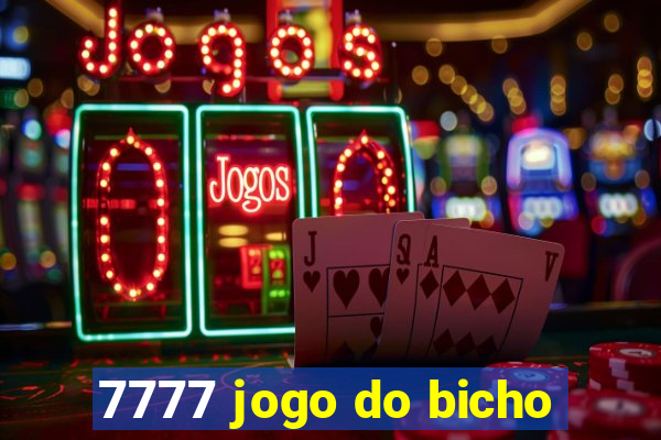 7777 jogo do bicho